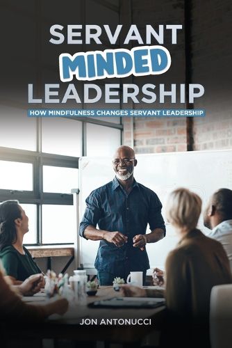 Cover image for Servant-Minded Leadership