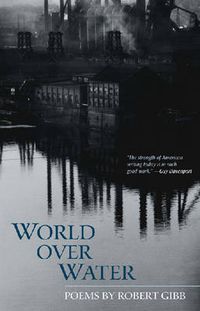 Cover image for World Over Water: Poems