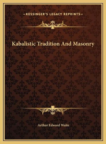 Cover image for Kabalistic Tradition and Masonry