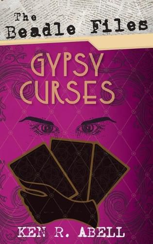 Cover image for The Beadle Files: Gypsy Curses