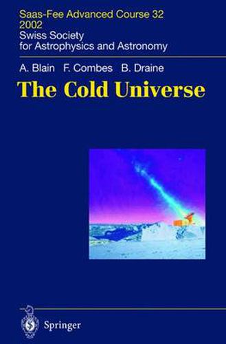 Cover image for The Cold Universe: Saas-Fee Advanced Course 32, 2002. Swiss Society for Astrophysics and Astronomy