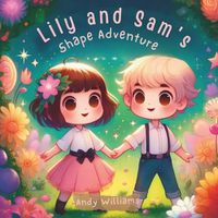 Cover image for Lily and Sam's Shape Adventure