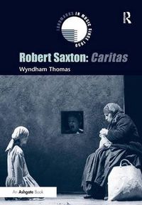 Cover image for Robert Saxton: Caritas