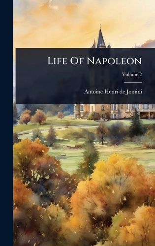 Cover image for Life Of Napoleon