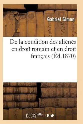 de la Condition Des Alienes En Droit Romain Et En Droit Francais