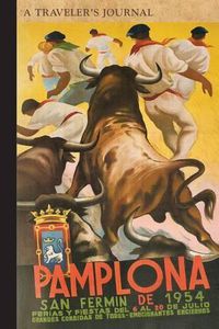 Cover image for Pamplona: A Traveler's Journal