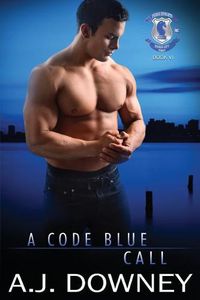 Cover image for A Code Blue Call: Indigo Knights MC Book VI