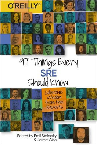 Cover image for 97 Things Every SRE Should Know