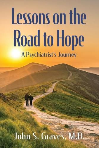 Cover image for Lessons on the Road to Hope: A Psychiatrist's Journey