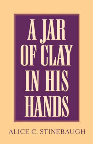 Cover image for A Jar of Clay In His Hands