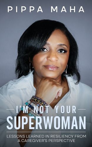 Cover image for I'm Not Your Superwoman