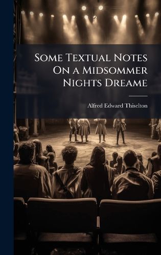 Cover image for Some Textual Notes On a Midsommer Nights Dreame