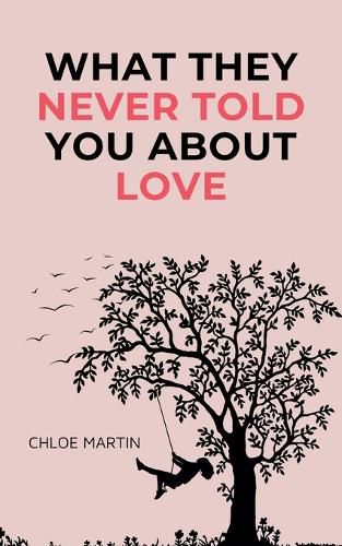 Cover image for What They Never Told You About Love