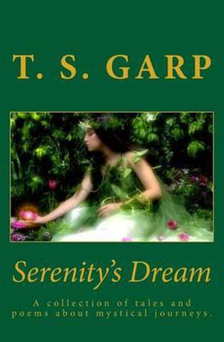 Cover image for Serenity's Dream: A collection of tales and poems about mystical journeys.