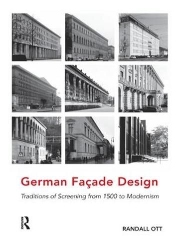 Cover image for German Facade Design: Traditions of Screening from 1500 to Modernism