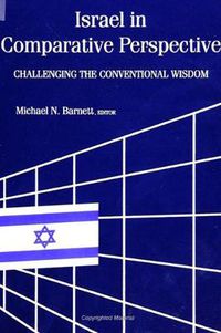 Cover image for Israel in Comparative Perspective: Challenging the Conventional Wisdom