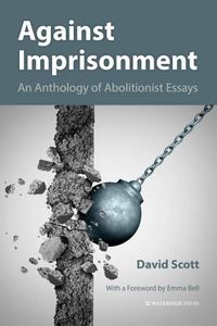 Cover image for Against Imprisonment: An Anthology of Abolitionist Essays