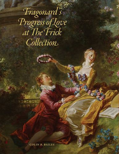 Cover image for Fragonard's Progress of Love at The Frick Collection