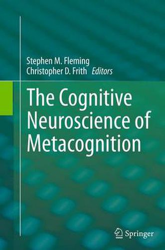 Cover image for The Cognitive Neuroscience of Metacognition