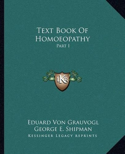 Cover image for Text Book of Homoeopathy: Part I