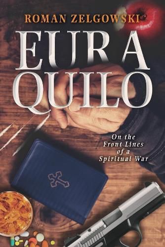 Cover image for Euraquilo: On the Front Lines of a Spiritual War