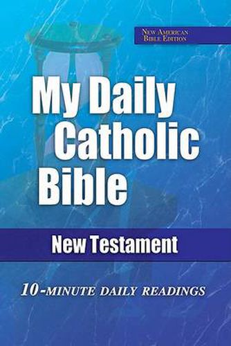 Cover image for My Daily Catholic Bible: New Testament (N. A. B.)