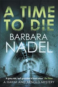Cover image for A Time to Die: An unputdownable gritty London crime thriller