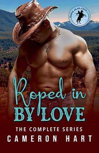 Cover image for Roped in by Love