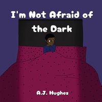 Cover image for I'm Not Afraid of the Dark