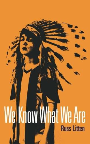 Cover image for We Know What We Are