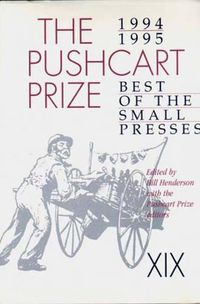 Cover image for The Pushcart Prize XIX: Best of the Small Presses 1994/95 Edition