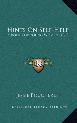 Cover image for Hints on Self-Help: A Book for Young Women (1863)