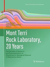 Cover image for Mont Terri Rock Laboratory, 20 Years: Two Decades of Research and Experimentation on Claystones for Geological Disposal of Radioactive Waste