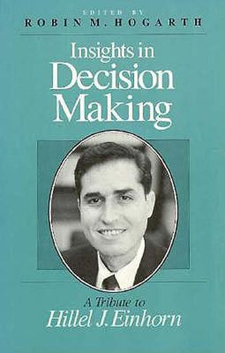 Cover image for Insights in Decision Making: Tribute to Hillel J.Einhorn