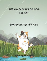 Cover image for The Adventures of Moo, The Cat