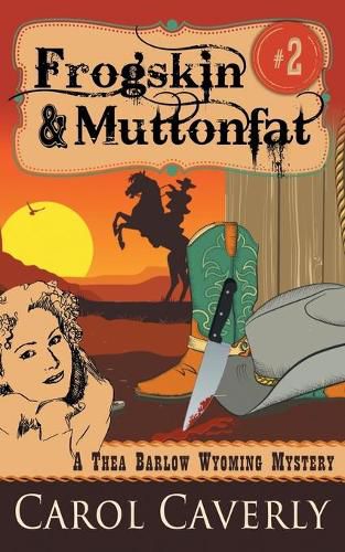 Cover image for Frogskin and Muttonfat (A Thea Barlow Wyoming Mystery, Book 2)