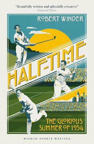 Cover image for Half-Time: The Glorious Summer of 1934