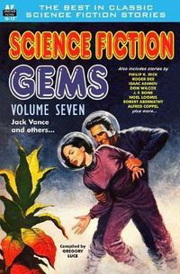 Cover image for Science Fiction Gems, Volume Seven, Jack Vance and others