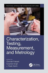 Cover image for Characterization, Testing, Measurement, and Metrology