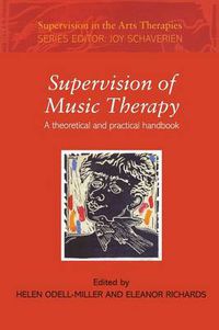 Cover image for Supervision of Music Therapy: A Theoretical and Practical Handbook