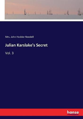 Cover image for Julian Karslake's Secret: Vol. 3