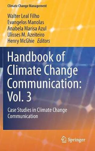 Cover image for Handbook of Climate Change Communication: Vol. 3: Case Studies in Climate Change Communication