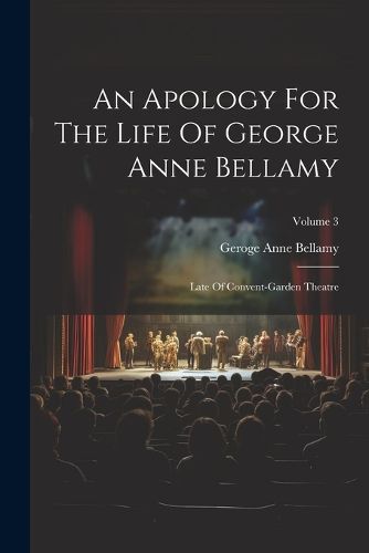 An Apology For The Life Of George Anne Bellamy