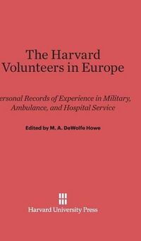 Cover image for The Harvard Volunteers in Europe