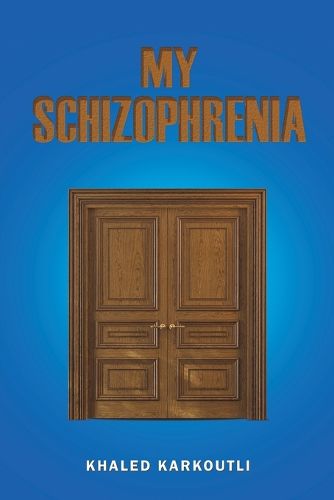 Cover image for My Schizophrenia