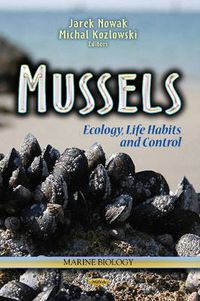 Cover image for Mussels: Ecology, Life Habits & Control