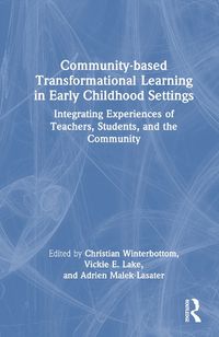 Cover image for Community-based Transformational Learning in Early Childhood Settings