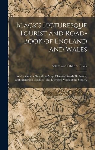 Black's Picturesque Tourist and Road-Book of England and Wales