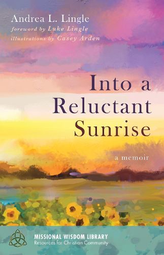 Cover image for Into a Reluctant Sunrise: A Memoir