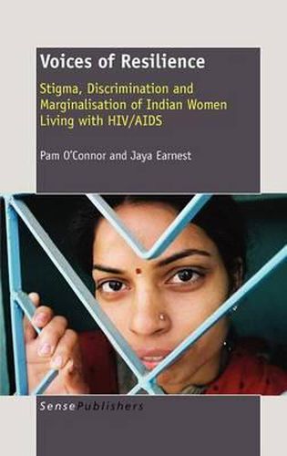 Cover image for Voices of Resilience: Stigma, Discrimination and Marginalisation of Indian Women Living with HIV/AIDS
